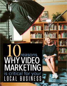 10 Reasons Why Video Marketing Is Critical For Your Local Business